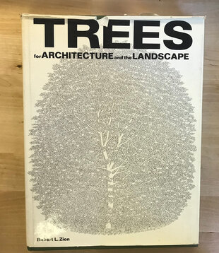 Robert L. Zion - Trees For Architecture And The Landscape - Hardback (USED)