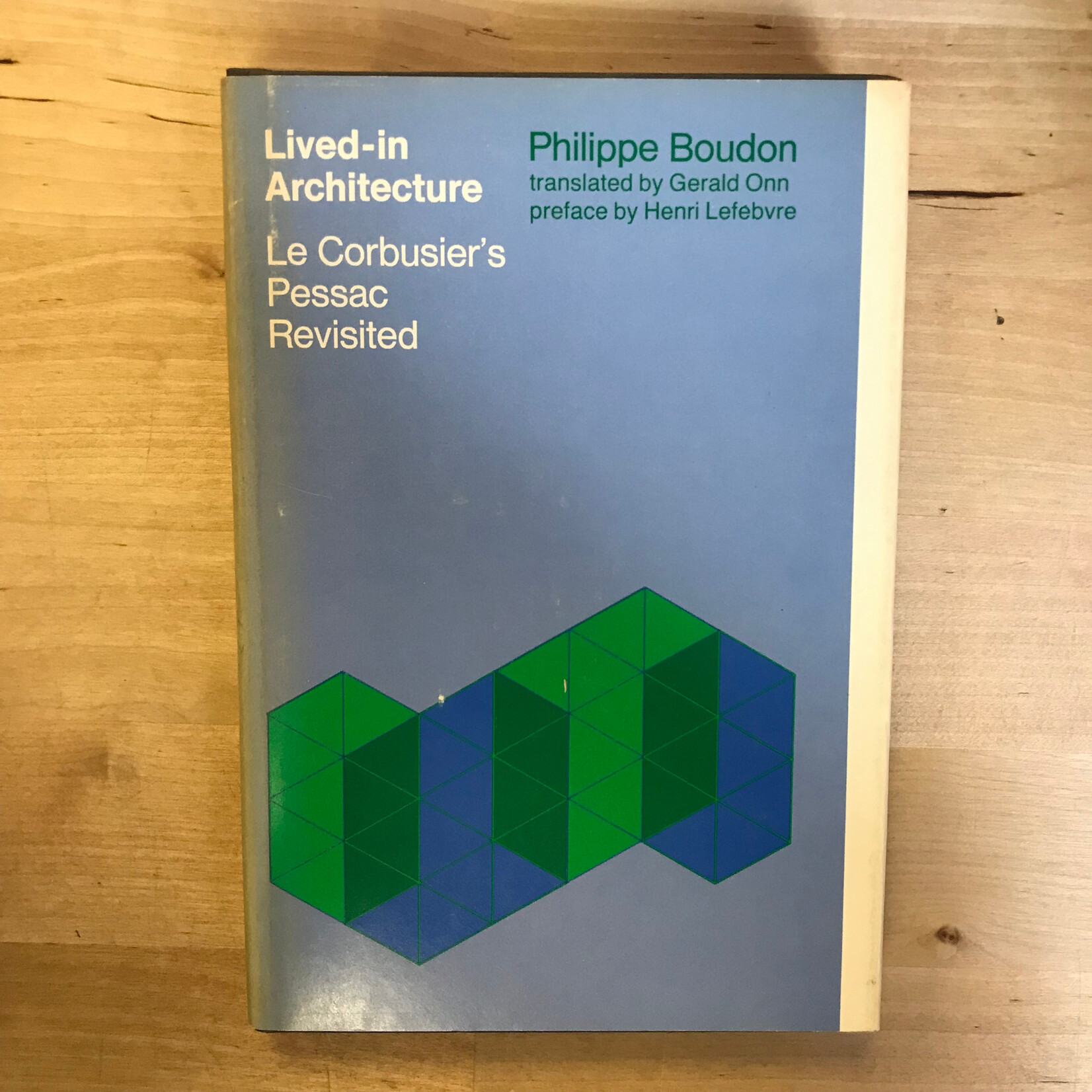 Philippe Boudon - Lived-In Architecture: Le Corbusier’s Pessac Revisited - Hardback (USED)