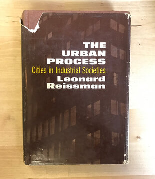 Leonard Reissman - The Urban Process - Hardback (USED)