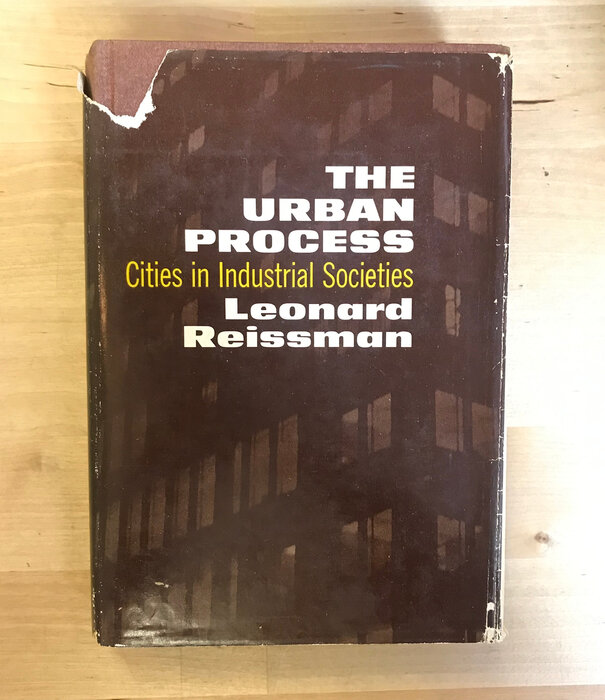 Leonard Reissman - The Urban Process - Hardback (USED)