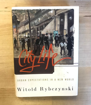 Witold Rybczynski - City Life - Hardback (USED)