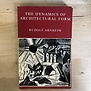 Rudolf Arnheim - The Dynamics Of Architectural Form - Paperback (USED)