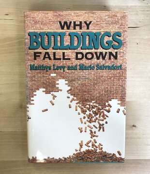 Matthys Levy, Mario Salvadori - Why Buildings Fall Down - Hardback (USED)