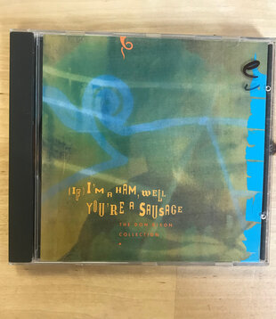 Don Dixon – (If) I'm A Ham, Well You're A Sausage: The Don Dixon Collection - CD (USED)