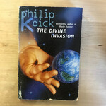 Philip K. Dick - The Divine Invasion - Paperback (USED)