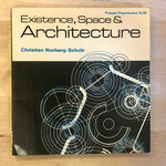 Christian Norberg-Schulz - Existence, Space & Architecture - Paperback (USED)