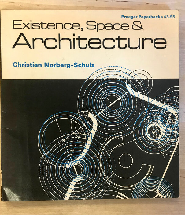 Christian Norberg-Schulz - Existence, Space & Architecture - Paperback (USED)