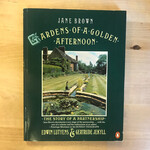 Jane Brown - Gardens Of A Golden Afternoon: Edwin Lutyens, Gertrude Jekyll - Paperback (USED)