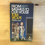 Tom Wolfe - From Bauhaus To Our House - Paperback (USED)