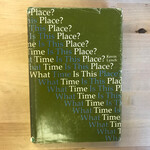 Kevin Lynch - What Time Is This Place? - Hardback (USED)