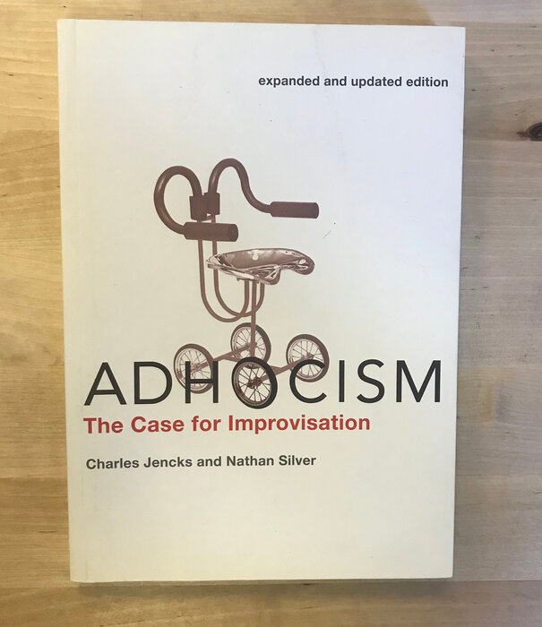 Charles Jencks, Nathan Silver - Adhocism: The Case For Improvisation - Paperback (USED)