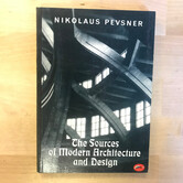 Nikolaus Pevsner - The Sources Of Modern Architecture And Design - Paperback (USED)