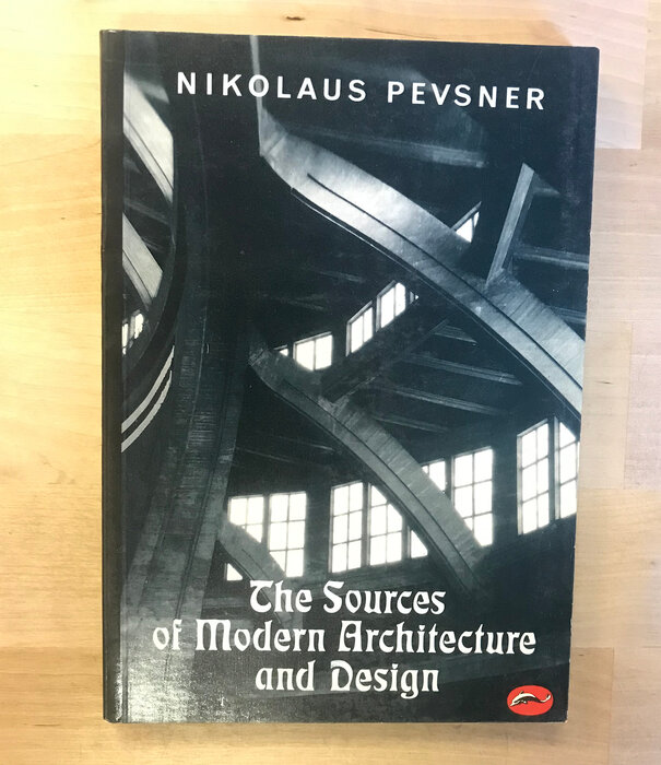 Nikolaus Pevsner - The Sources Of Modern Architecture And Design - Paperback (USED)