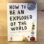 Keri Smith - How To An Explorer Of The World - Paperback (USED)