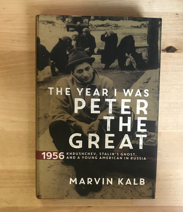 Marvin Kalb - The Year I Was Peter The Great - Hardback (USED)