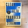 Alia Trabucco Zeran - Clean (Advance Reader) - Paperback (USED)