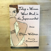 Hilma Wolitzer - Today A Woman Went Mad In The Supermarket (Advance Reader) - Paperback (USED)