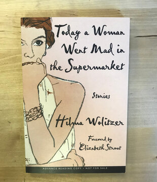 Hilma Wolitzer - Today A Woman Went Mad In The Supermarket (Advance Reader) - Paperback (USED)