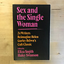 Eliza Smith, Haley Swanson (Editors) - Sex And The Single Woman (Reimagined) - Paperback (USED)