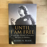 Keisha N. Blain - Until I Am Free - Hardback (USED)