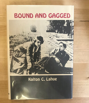 Kalton C. Lahue - Bound And Gagged - Hardback (USED)