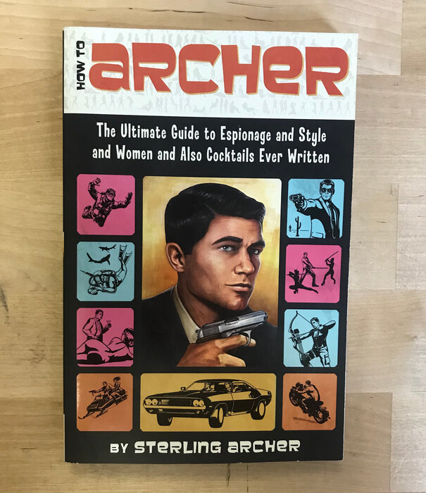 Sterling Archer - How To Archer - Paperback (USED)
