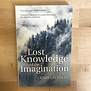 Gary Lachman - Lost Knowledge Of The Imagination - Paperback (USED)