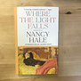 Nancy Hale - Where The Light Falls - Paperback (USED)