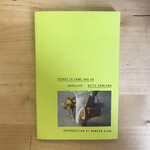 Bette Howland - Things To Come And Go - Paperback (USED)