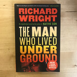 Richard Wright - The Man Who Lived Underground - Paperback (USED)
