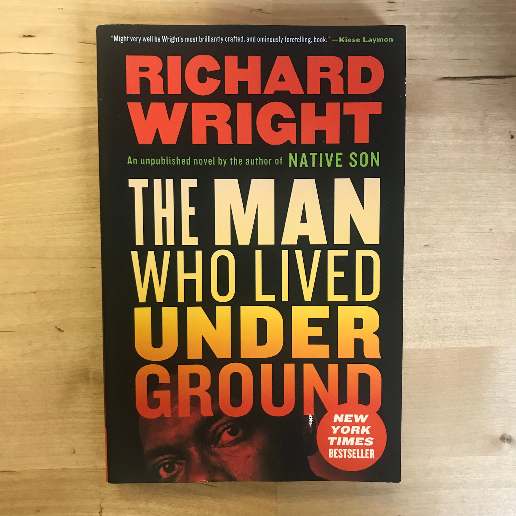 Richard Wright - The Man Who Lived Underground - Paperback (USED)