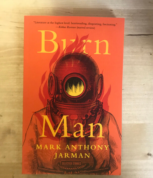 Mark Anthony Jarman - Burn Man - Paperback (USED)