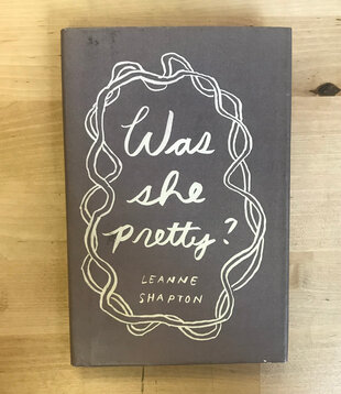 Leanne Shapton - Was She Pretty? - Hardback (USED)