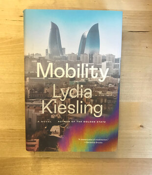 Lydia Kiesling - Mobility - Hardback (USED)