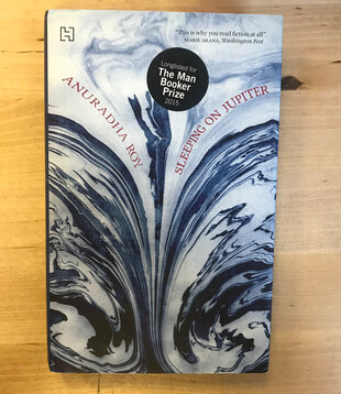 Anuradha Roy - Sleeping In Jupiter - Hardback (USED)