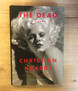 Christian Kracht - The Dead - Hardback (USED)