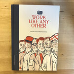 Alex W. Inker, Virginia Reeves - Work Like Any Other - Hardback (USED)