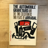 Arrabel - The Automobile Graveyard And The Two Executioners - Paperback (USED)