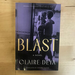 Claire Deya - Blast (Advance Reader) - Paperback (USED)