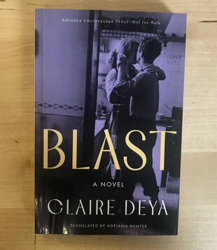 Claire Deya - Blast (Advance Reader) - Paperback (USED)