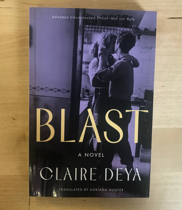 Claire Deya - Blast (Advance Reader) - Paperback (USED)
