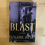 Claire Deya - Blast (Advance Reader) - Paperback (USED)