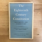 E.N. Williams - The Eighteenth Century Constitution - Paperback (USED)