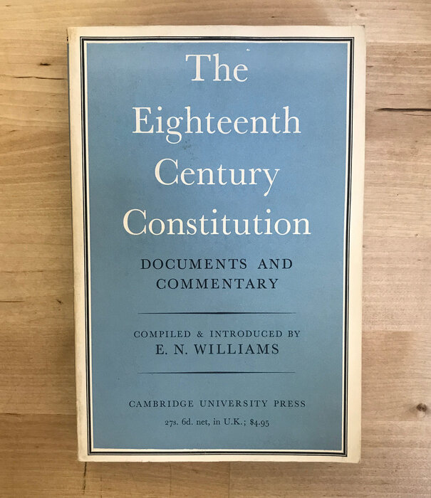 E.N. Williams - The Eighteenth Century Constitution - Paperback (USED)
