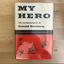 Donald Richberg - My Hero (FIRST EDITION) - Hardback (USED)