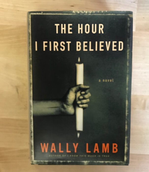 Wally Lamb - The Hour I First Believed - Hardback (USED)