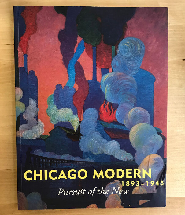 Elizabeth Kennedy (Editor) - Chicago Modern 1893-1945 - Paperback (USED)