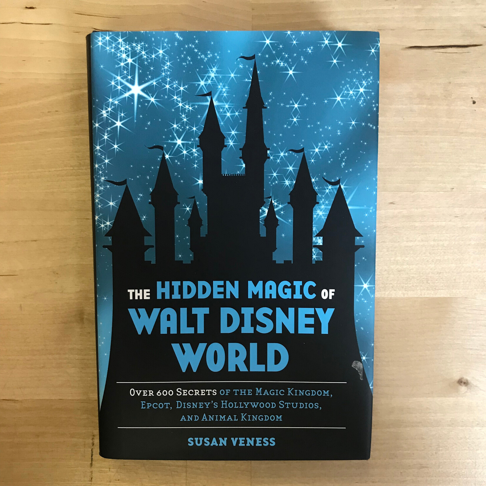 Susan Veness - The Hidden Magic Of Walt Disney World - Hardback (USED)