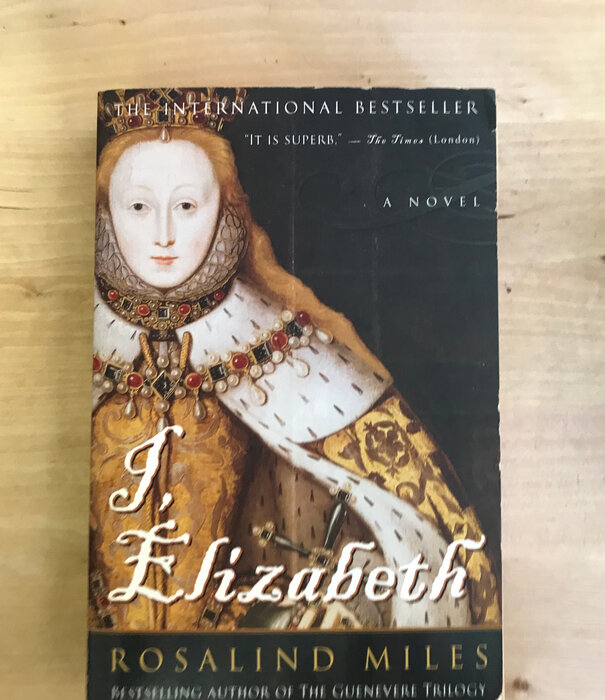 Rosalind Miles - I, Elizabeth - Paperback (USED)