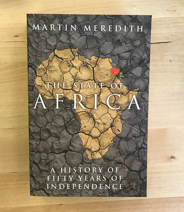 Martin Meredith - The State Of Africa - Paperback (USED)